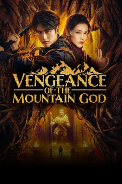 ดูหนังออนไลน์ ซีรี่ส์จีน Vengeance of the Mountain God (2025) [ซับไทย] EP.1-24 END